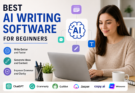 Best AI Writing Software for Beginners